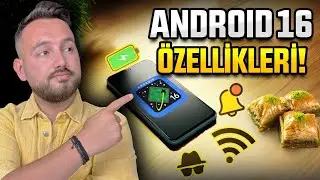 Android 16 yükledik! - Android 16 özellikleri!