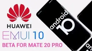 Huawei Mate 20 Pro: How to Download and install EMUI 10 Beta