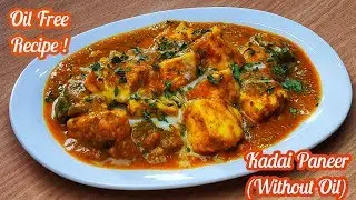 Kadai Paneer ( Oil Free Recipe ) | कड़ाई पनीर बनाए बिना तेल के  | Healthy Weight Loss Recipes