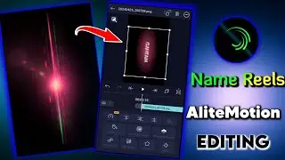 Viral Name Reels full editing AliteMotion apps