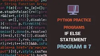 Python If Else Practice Program 7: How to find greatest and smallest number using python?
