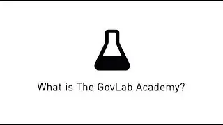 Introduction: The GovLab Academy