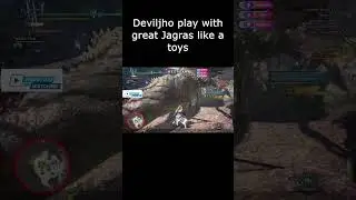 Deviljho play with the great Jagras @NeohkamiSTREAM  (Monster Hunter World Gameplay) - Shorts MHW 79