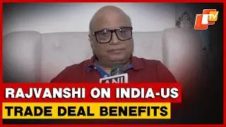 India-US Trade Deal: Alok Industries Ltd, Director Datuk Anil Rajvanshi On Benefits From The Deal