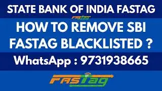 How to Remove SBI FASTag from Blacklist | Recharge & Reactivate Guide