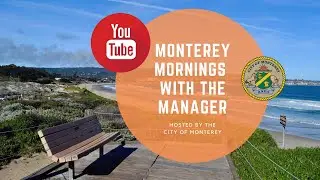 Monterey Mornings with the Manager // April 21, 2021