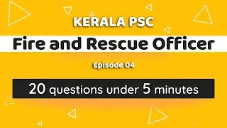 FIRE AND RESCUE OFFICER | Episode 04 | Kerala PSC 2025 | Questions and Answers