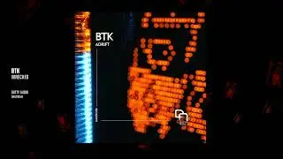 BTK - Wrecked [Dutty Audio]
