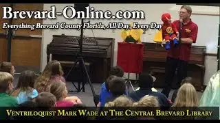 Ventriloquist Mark Wade at The Central Brevard Library, Cocoa Florida