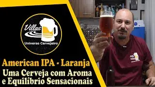 #152 - American IPA Laranja: Uma Cerveja com Aroma e Equilíbrio Sensacionais