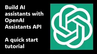 Getting started with OpenAI Assistants API