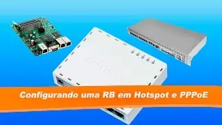 Curso Mikrotik - Configurando uma RB Hotspot e PPPoE  2020