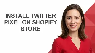 Install Twitter Pixel On Shopify Store - AshleyHowTo