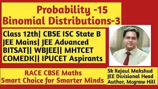 Probability-15||Binomial Distribution-3 |Class 12 NCERT Maths||CBSE ISC State board CUET Maths💥💥💥💯💯💯