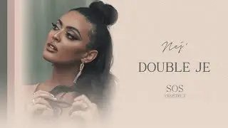 NEJ' - Double Je  (Lyrics Vid&eacute;o)