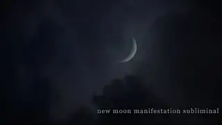 New Moon Manifestation Subliminal // EFFECTIVE