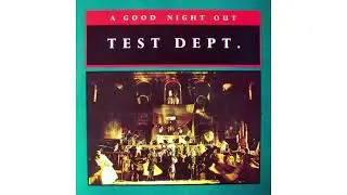 Test Dept. - Generous Terms