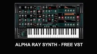 Free Vst Synth | Alpha Ray by TubeOhm