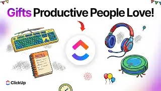 Productivity Gifts: 20 Thoughtful Ideas for High Performers | ClickUp