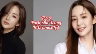 Top 6 Korean Drama list of Park Min Young❤️Comment your Favourite ❤️