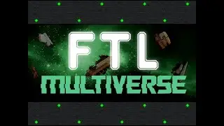 FTL Multiverse mod 5.5.1 + mods (UA/RU/EN))