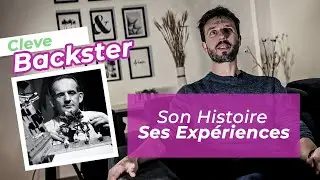 L'histoire et l'exp&eacute;rience de Cleve Backster racont&eacute; par ArmoniA Nature