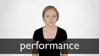 How to pronounce PERFORMANCE in British English