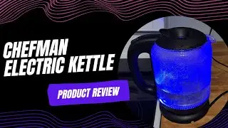 Chefman 1.7 Liter Electric Glass Tea Kettle, Fast Hot Water Boiler - Product Review