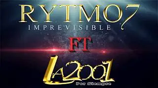RYTMO7 ft LA 2001 - Cuando Fuimos Nada