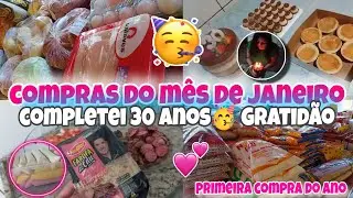 COMPRAS DO MÊS DE JANEIRO|PRIMEIRA COMPRA DO ANO 2026🙏|MEU ANIVERSÁRIO 🎂 TRINTEI 🥹