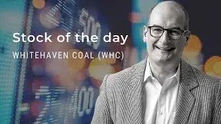 Stock of the Day: Whitehaven Coal (#WHC)