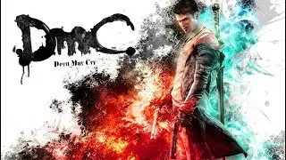 DMC Devil May Cry Сложность:Сын Спарды #1 Эфир от 23.03.2020