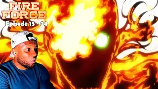 Fire Force Episode 15 - 24 REACTION  (Enen Enn no Shouboutai)
