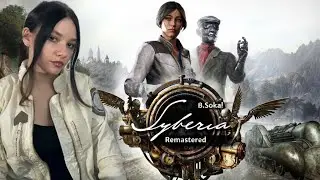 Сибирь 1 Ремастер / Syberia 1 Remastered (часть 3)