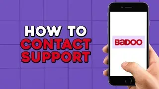 How To Contact Badoo Support (Quick Tutorial)