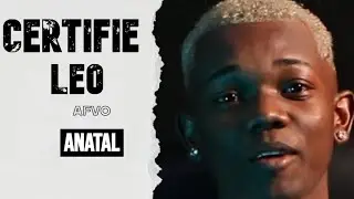 CERTIFIE | ANATAL LEO (OFFICIEL LYRICS)
