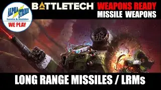 BattleTech Weapons Ready: Long Range Missiles. Indirect Fire FTW!