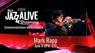 JazzArts Charlotte presents Conversations with Curtis, featuring trumpeter Mark Rapp