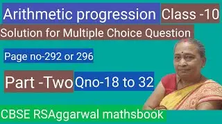 #Arithmetic Progression#Soln Multiple ChoiceQuestion#CBSE RSAggarwal mathsbook(Part-two)Qno-18 to 32