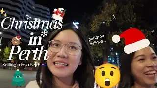 Christmas in Perth: City Lights & Festive Tunes! 🎄✨🎶 | Suasana Natal di Perth, Western Australia 🇦🇺
