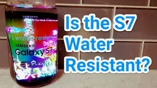 Is the Galaxy S7 Water Resistant? - Tech Family Time #1