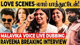 Thalapathy-யும் Malavika-வும் Love பண்ற அந்த Scenes-லாம் பார்த்ததும்.😍-Malavika Voice Raveena Breaks