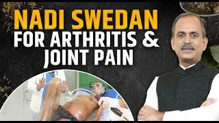 Nadi Swedan | Arthritis and joint pain |  Acharya Manish Ji | HiiMS Therapy