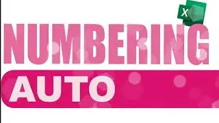 How to Auto Numbering Fast In Excel
