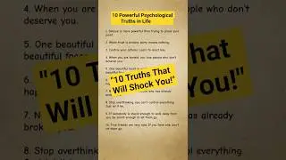10 Powerful Psychological Truths That Will Change Your Life #quotes #facts #psychologyfacts