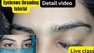 eyebrows threading , detail video of eyebrow threading tutorial, solomo video, #eyebrow
