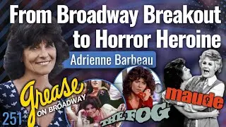 Adrienne Barbeau Interview: The Raunchiest Rizzo, Maude's Daughter + The Fog, Carnivàle & more!