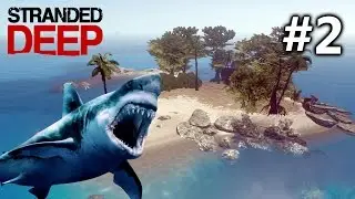 LET'S PLAY STRANDED DEEP v0.19 - EP2 - Killing a Crab, Refined Knife,  Shelter, Refined Axe
