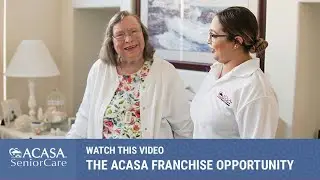 ACASA Senior Care Franchise: Brand Story