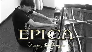 Chasing the Dragon - Epica